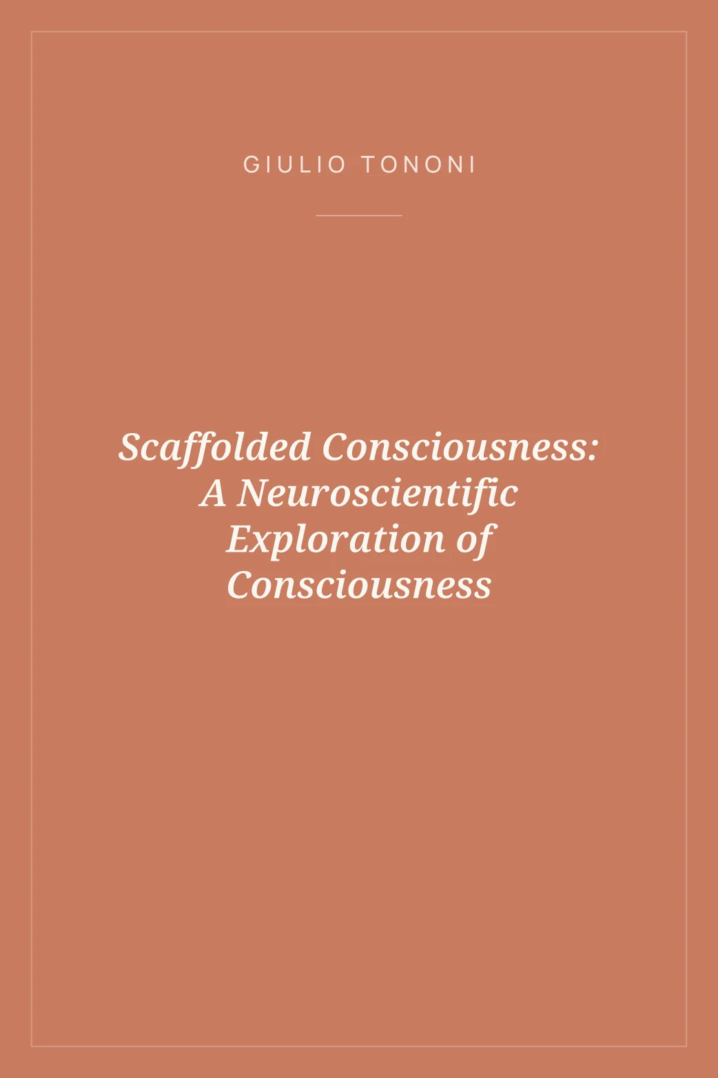 Portada de Scaffolded Consciousness: A Neuroscientific Exploration of Consciousness