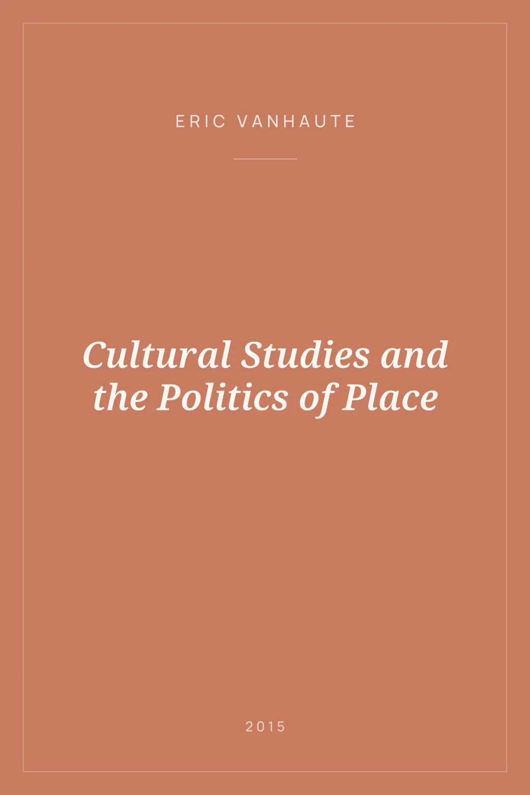 Portada de Cultural Studies and the Politics of Place