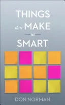 Portada de Things That Make Us Smart: Defending Human Attributes In The Age Of The Machine