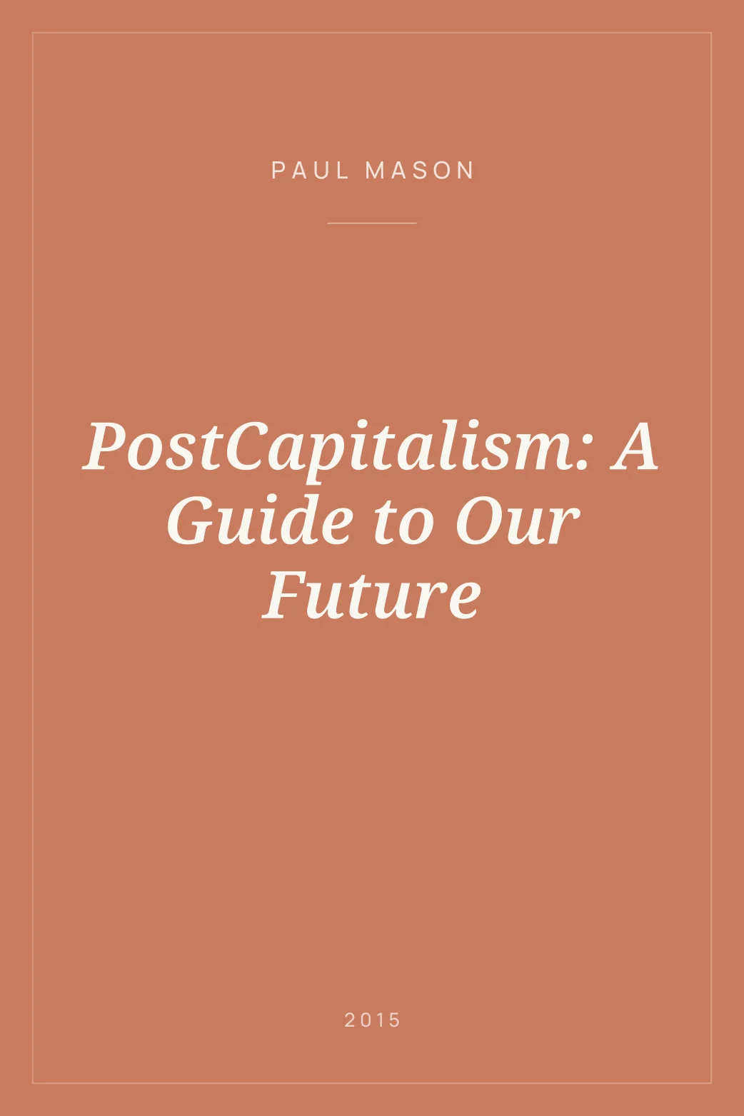 Portada de PostCapitalism: A Guide to Our Future