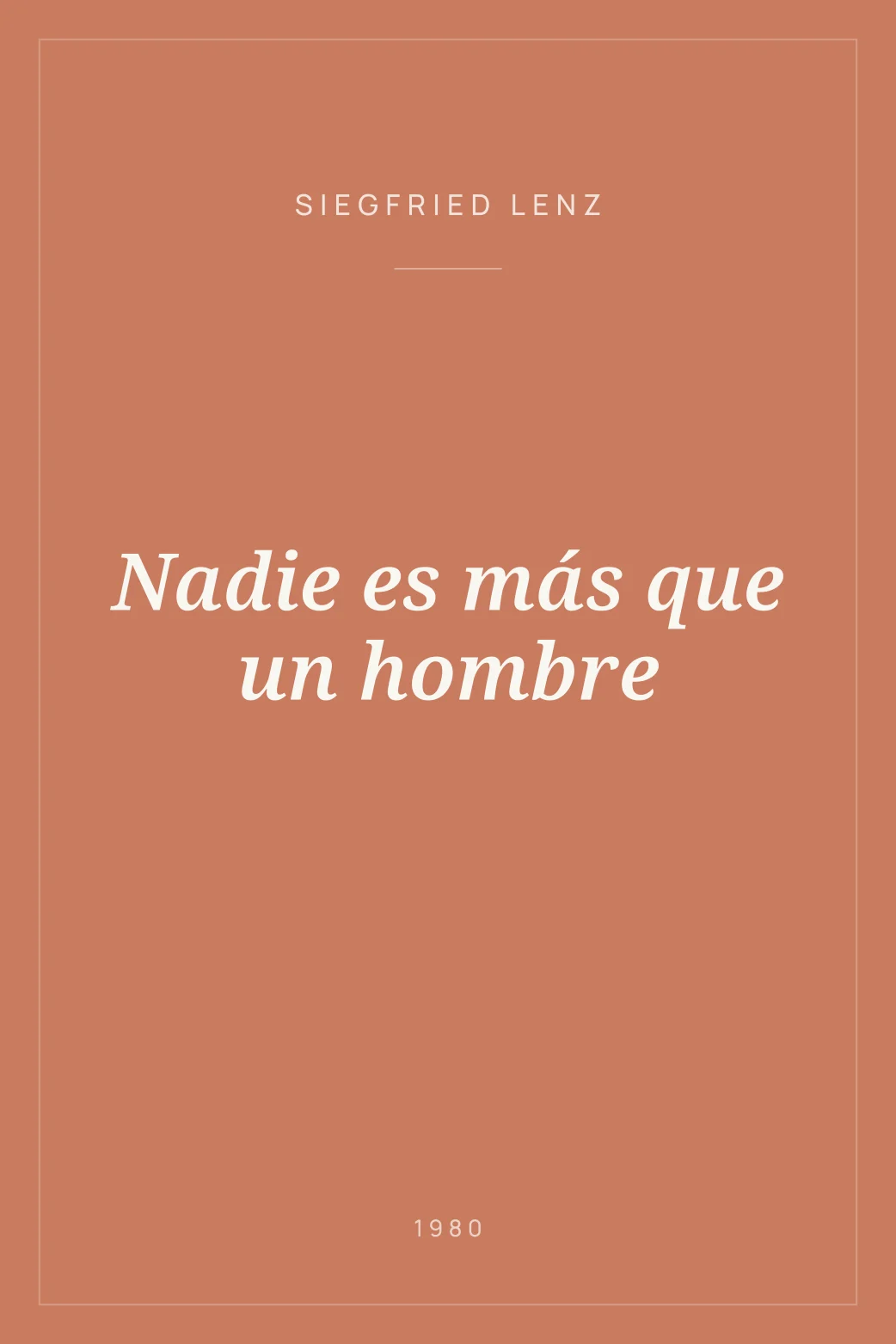 Portada de Nadie es más que un hombre