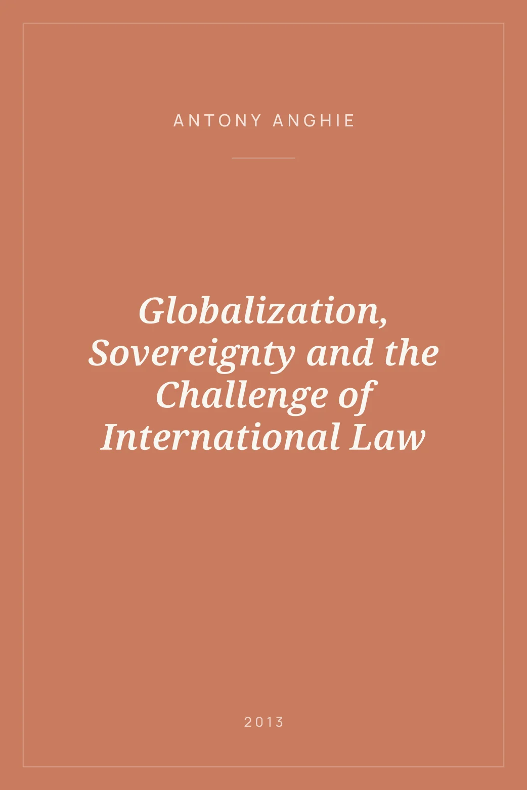 Portada de Globalization, Sovereignty and the Challenge of International Law