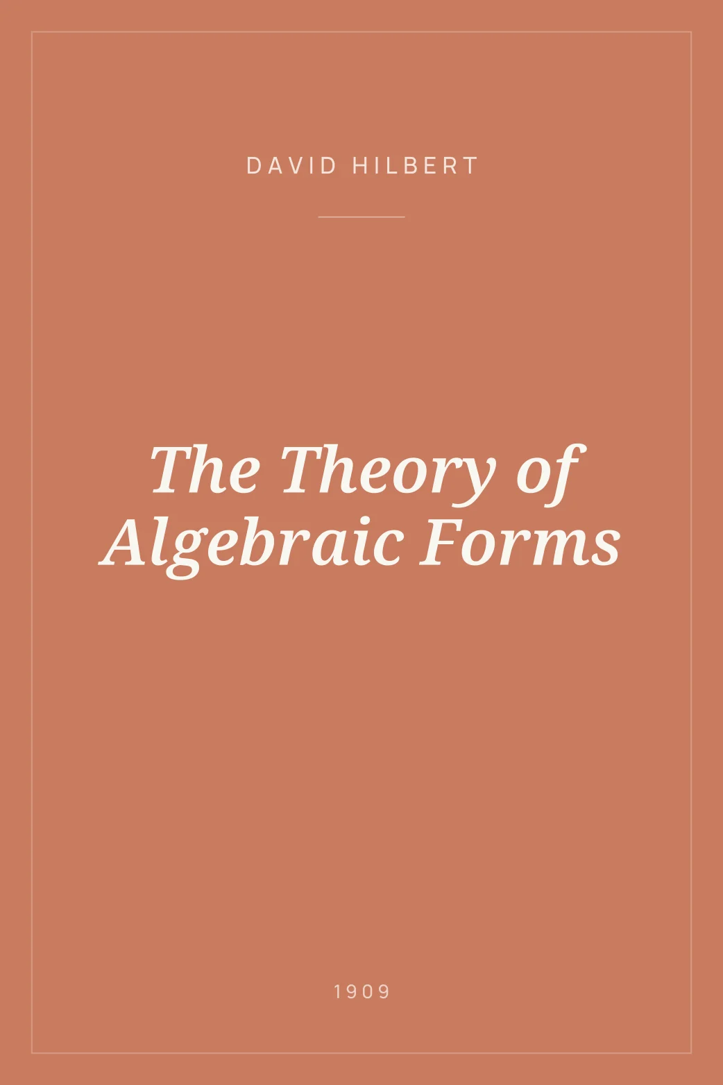 Portada de The Theory of Algebraic Forms