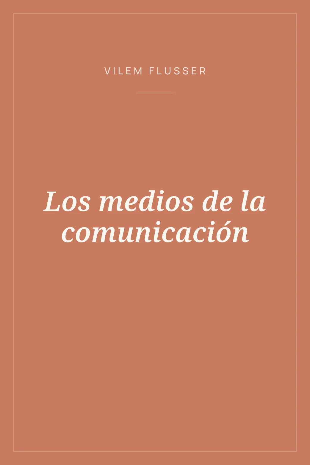 Portada de Los medios de la comunicación