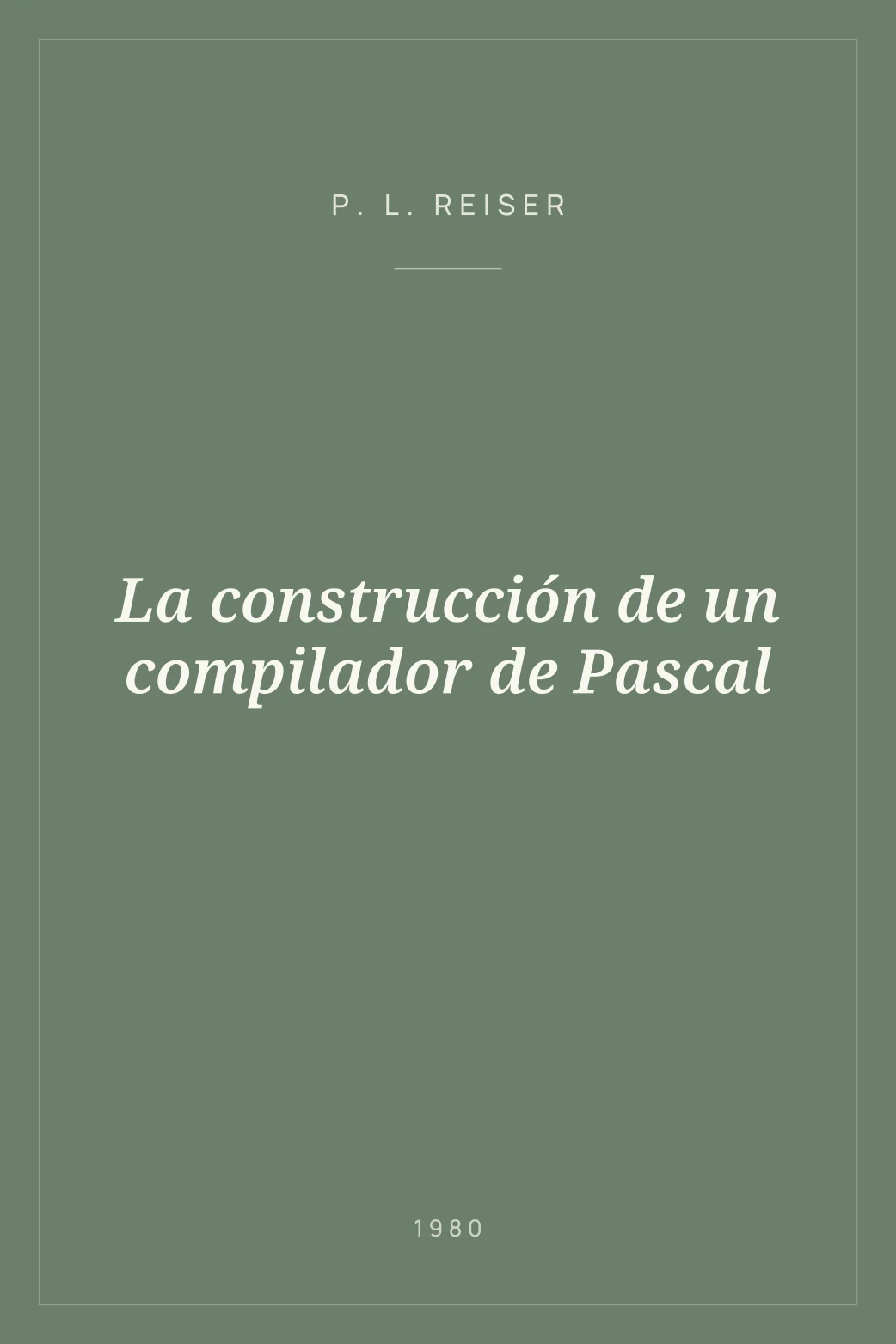 Portada de La construcción de un compilador de Pascal