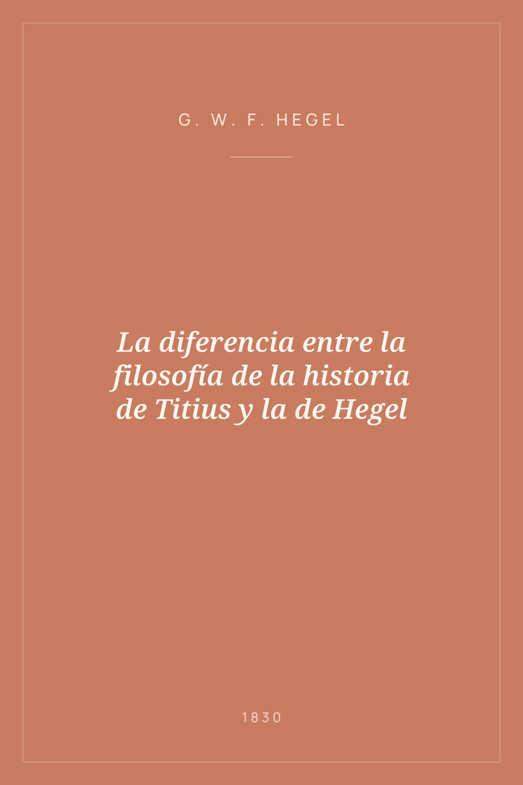 Portada de La diferencia entre la filosofía de la historia de Titius y la de Hegel