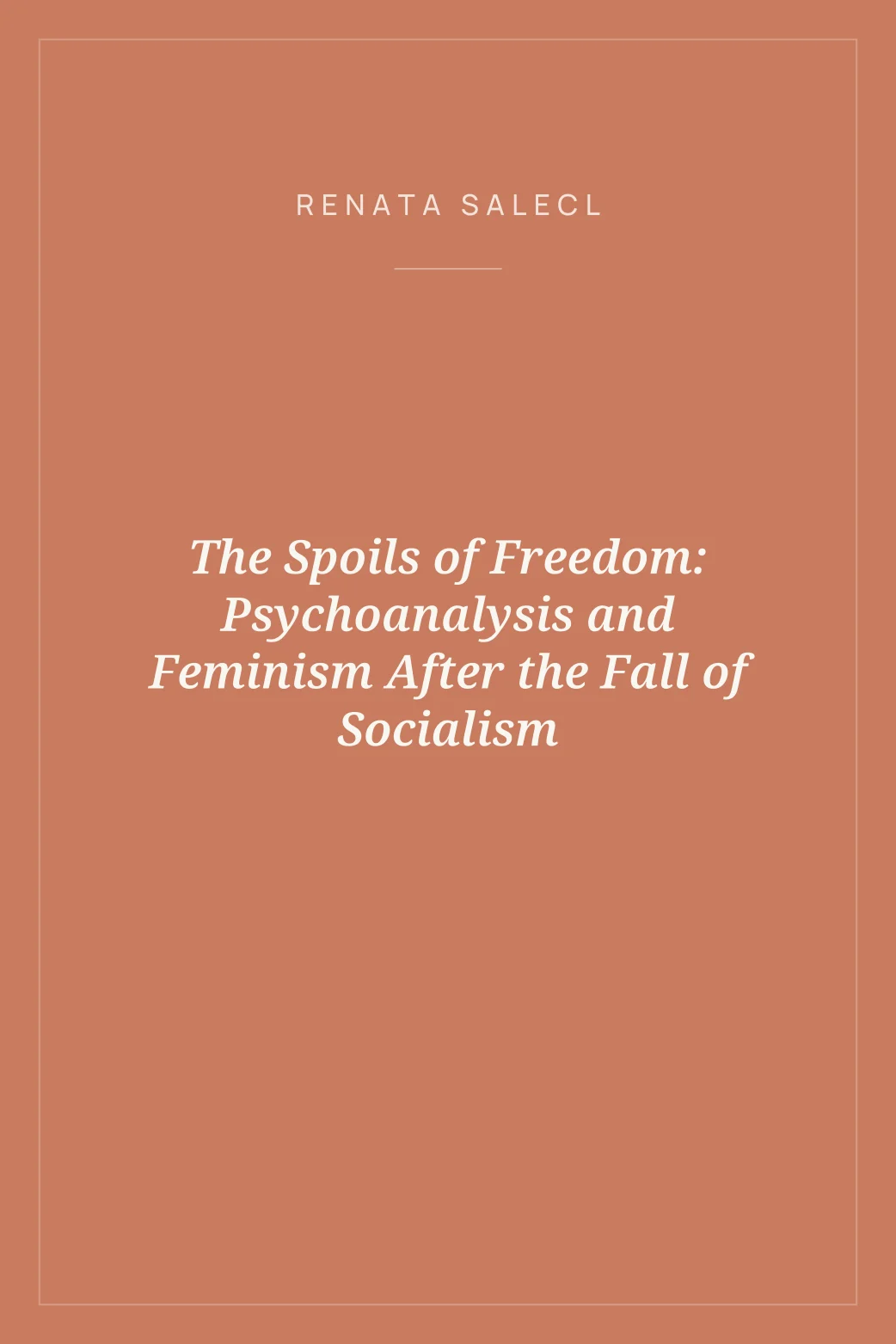 Portada de The Spoils of Freedom: Psychoanalysis and Feminism After the Fall of Socialism