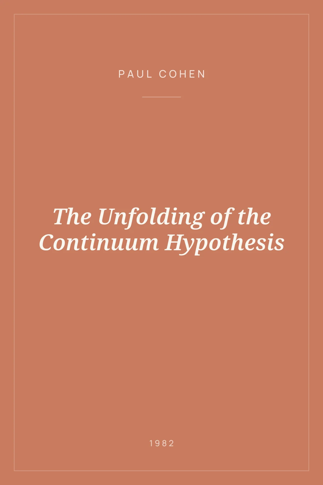 Portada de The Unfolding of the Continuum Hypothesis