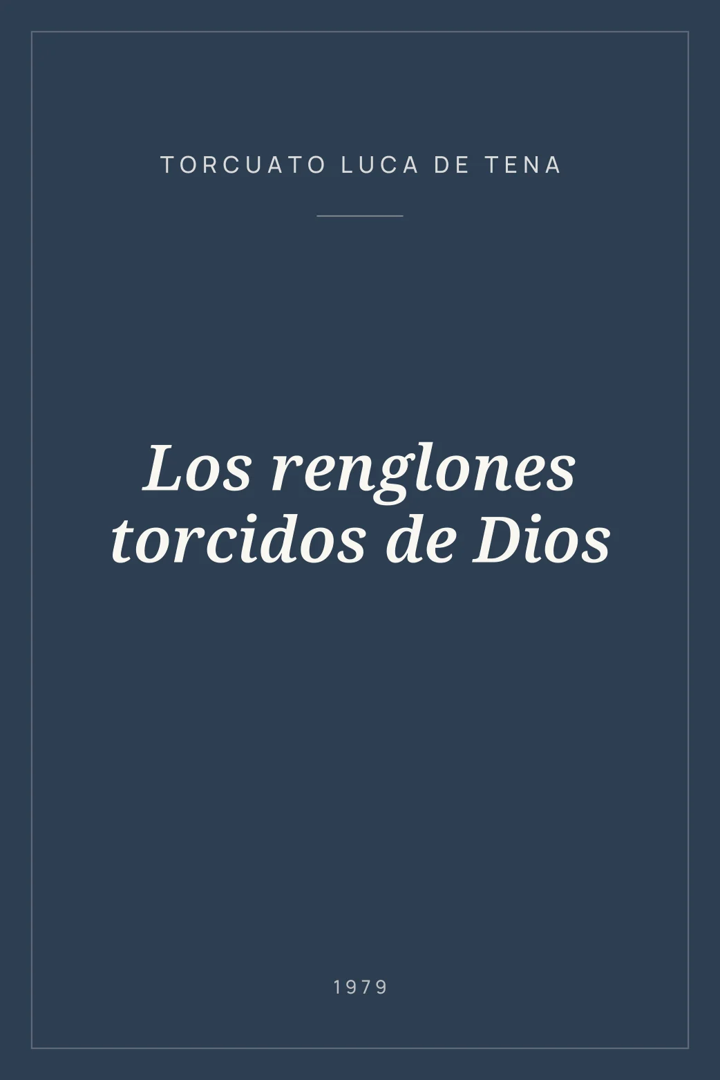 Portada de Los renglones torcidos de Dios