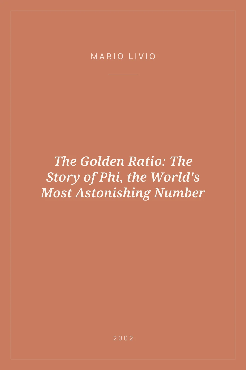 Portada de The Golden Ratio: The Story of Phi, the World's Most Astonishing Number