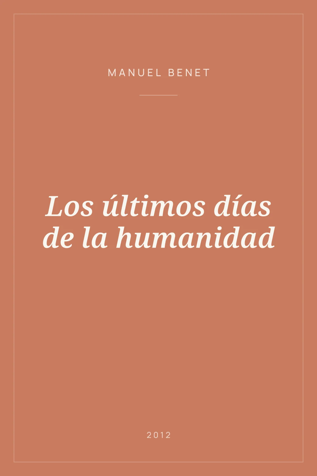 Portada de Los últimos días de la humanidad