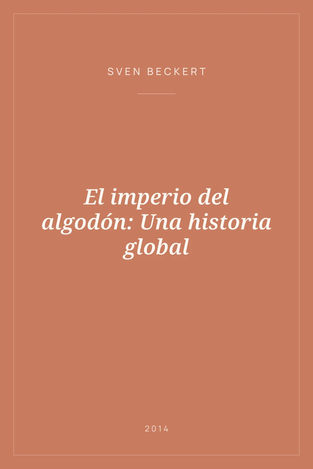 Portada de El imperio del algodón: Una historia global