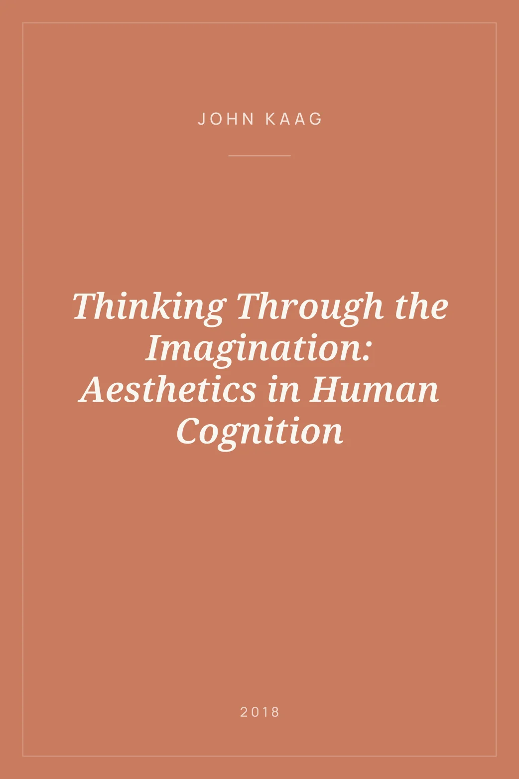 Portada de Thinking Through the Imagination: Aesthetics in Human Cognition
