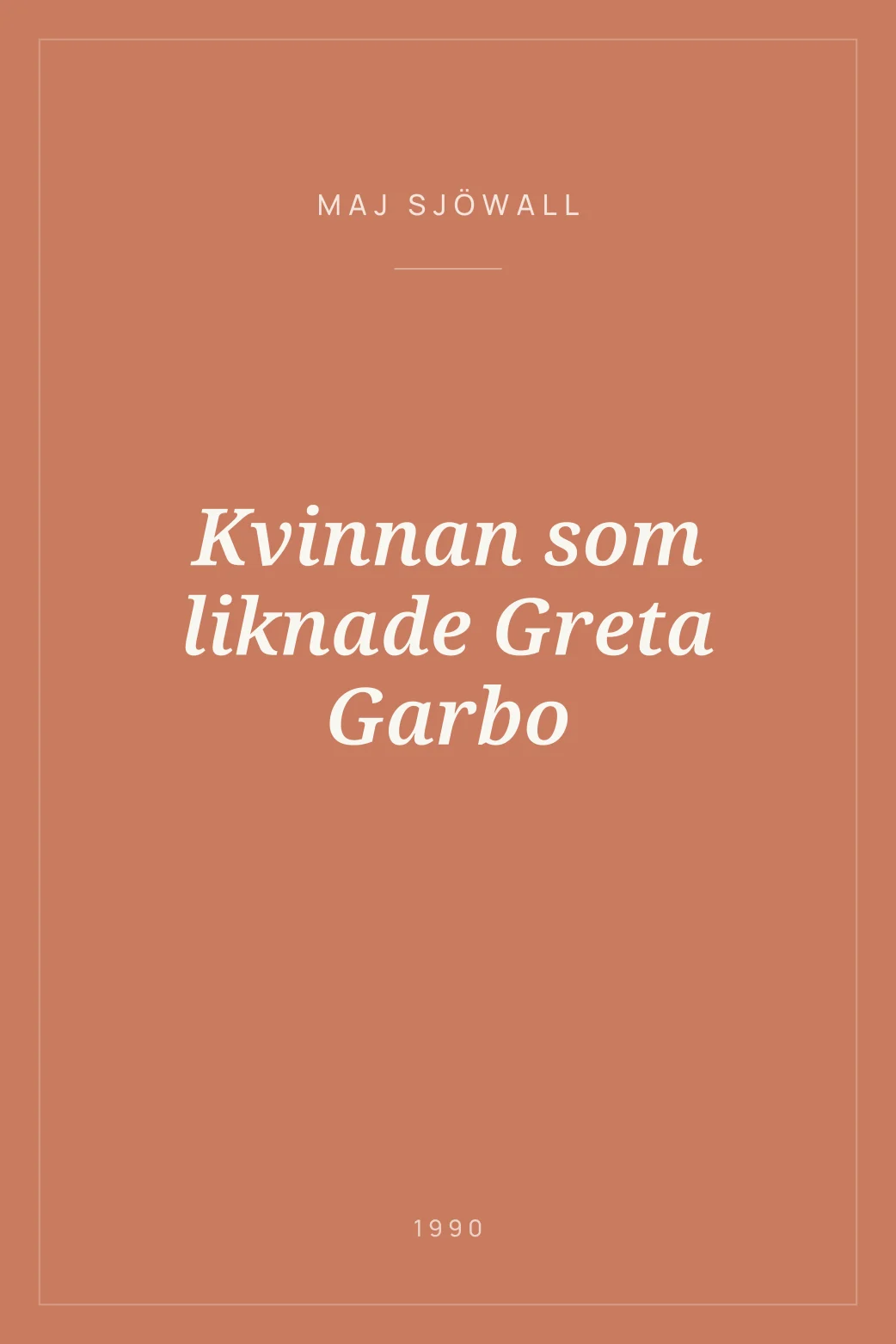 Portada de Kvinnan som liknade Greta Garbo