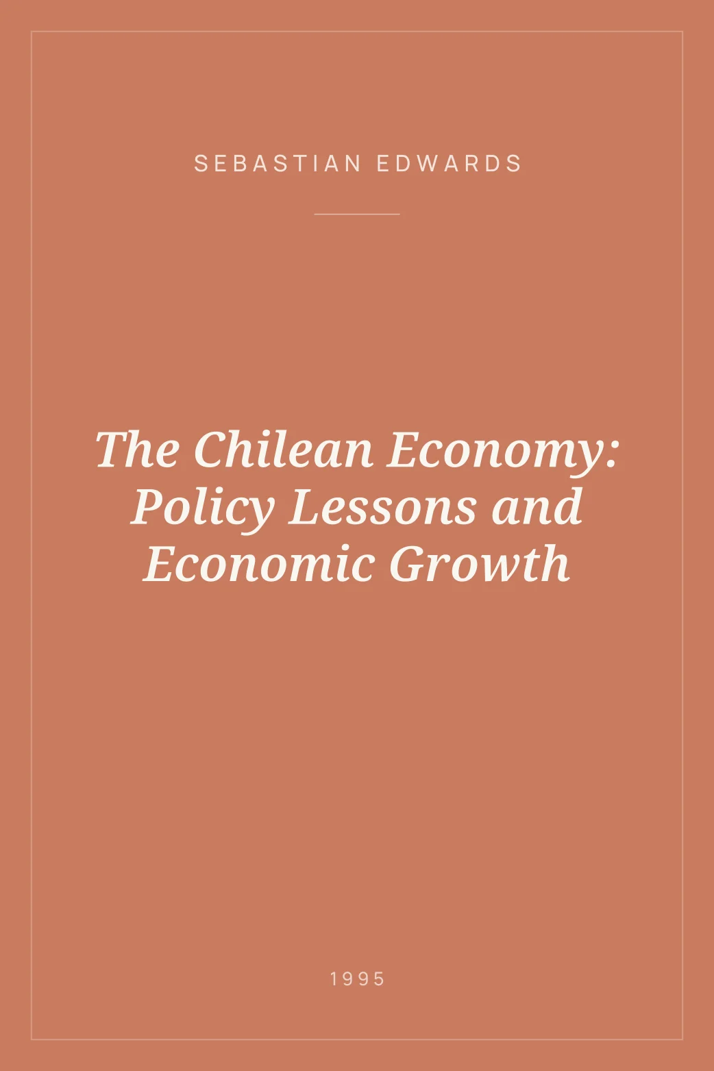 Portada de The Chilean Economy: Policy Lessons and Economic Growth