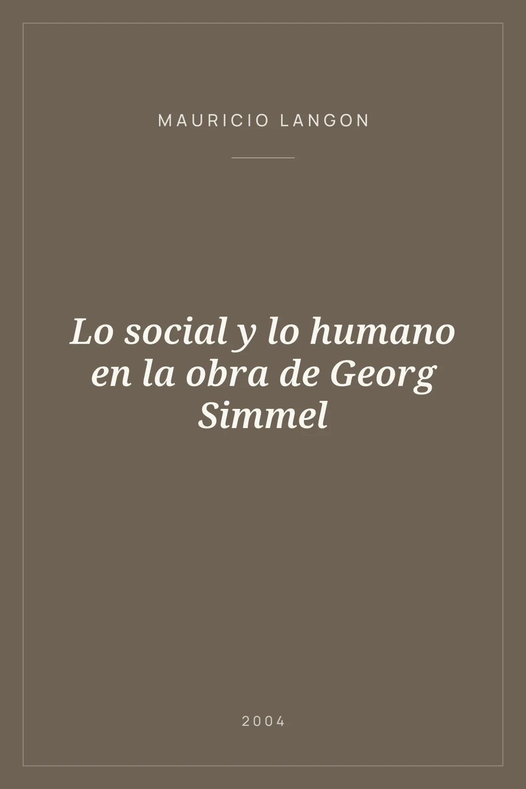 Portada de Lo social y lo humano en la obra de Georg Simmel