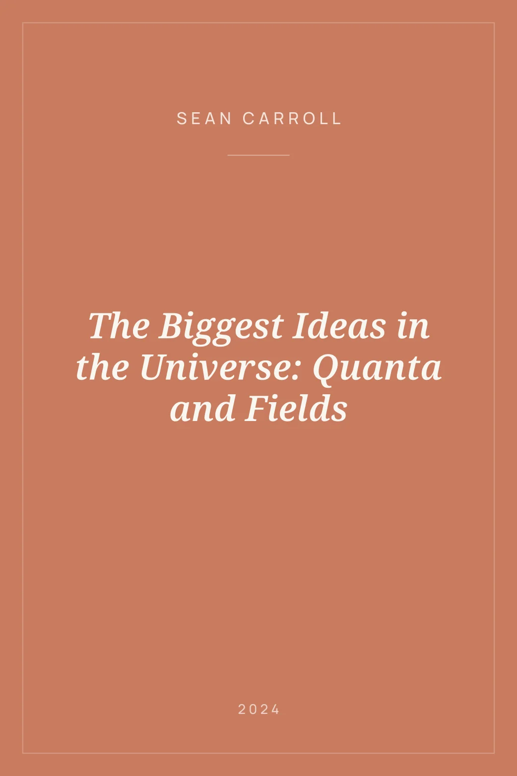 Portada de The Biggest Ideas in the Universe: Quanta and Fields