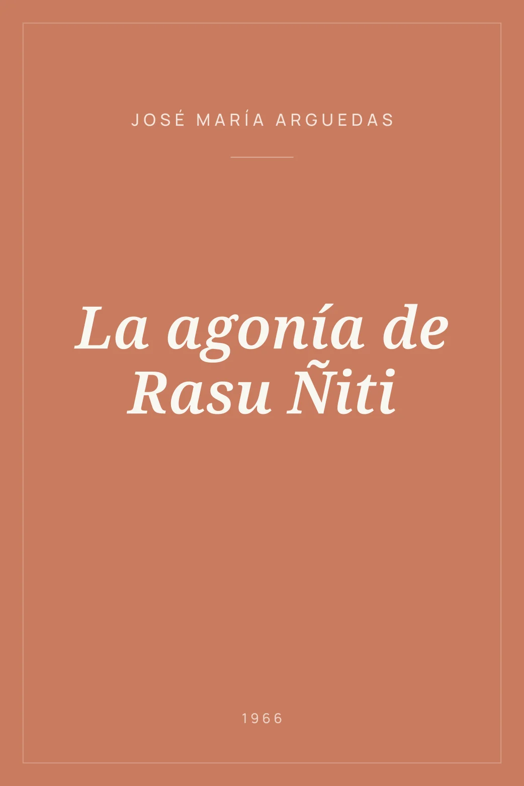 Portada de La agonía de Rasu Ñiti