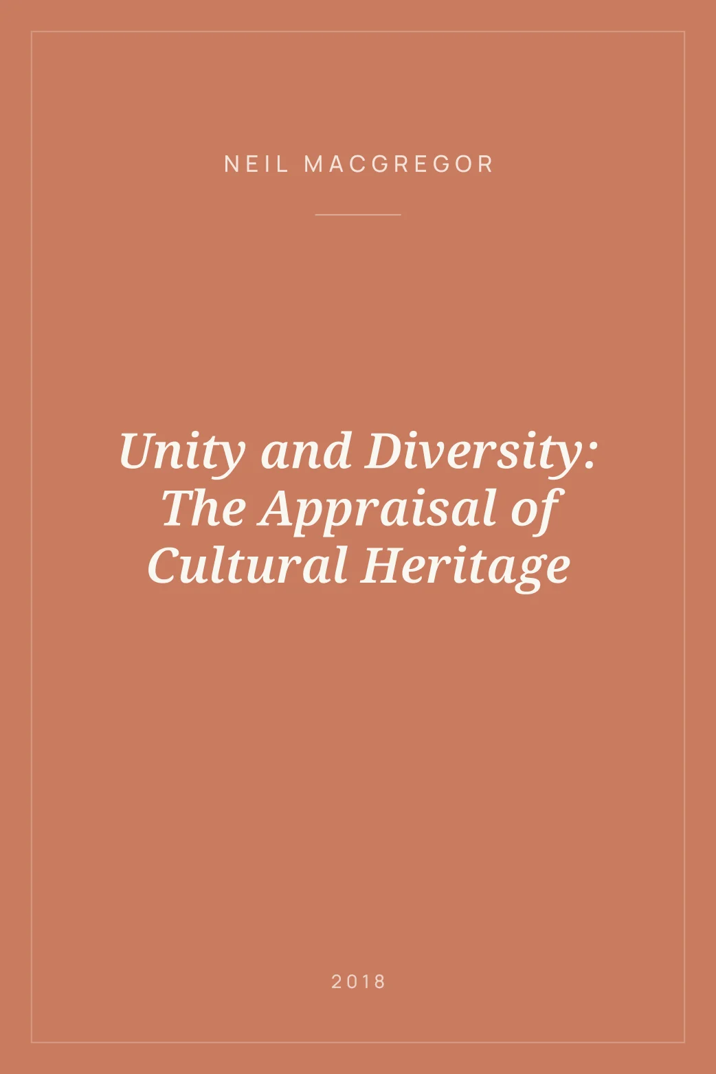 Portada de Unity and Diversity: The Appraisal of Cultural Heritage