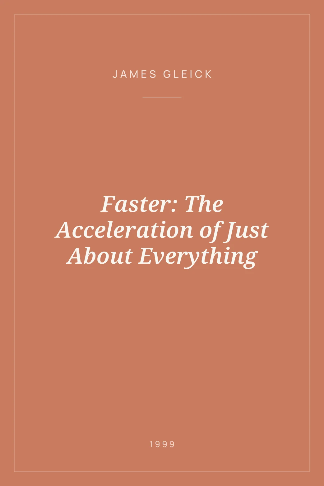 Portada de Faster: The Acceleration of Just About Everything