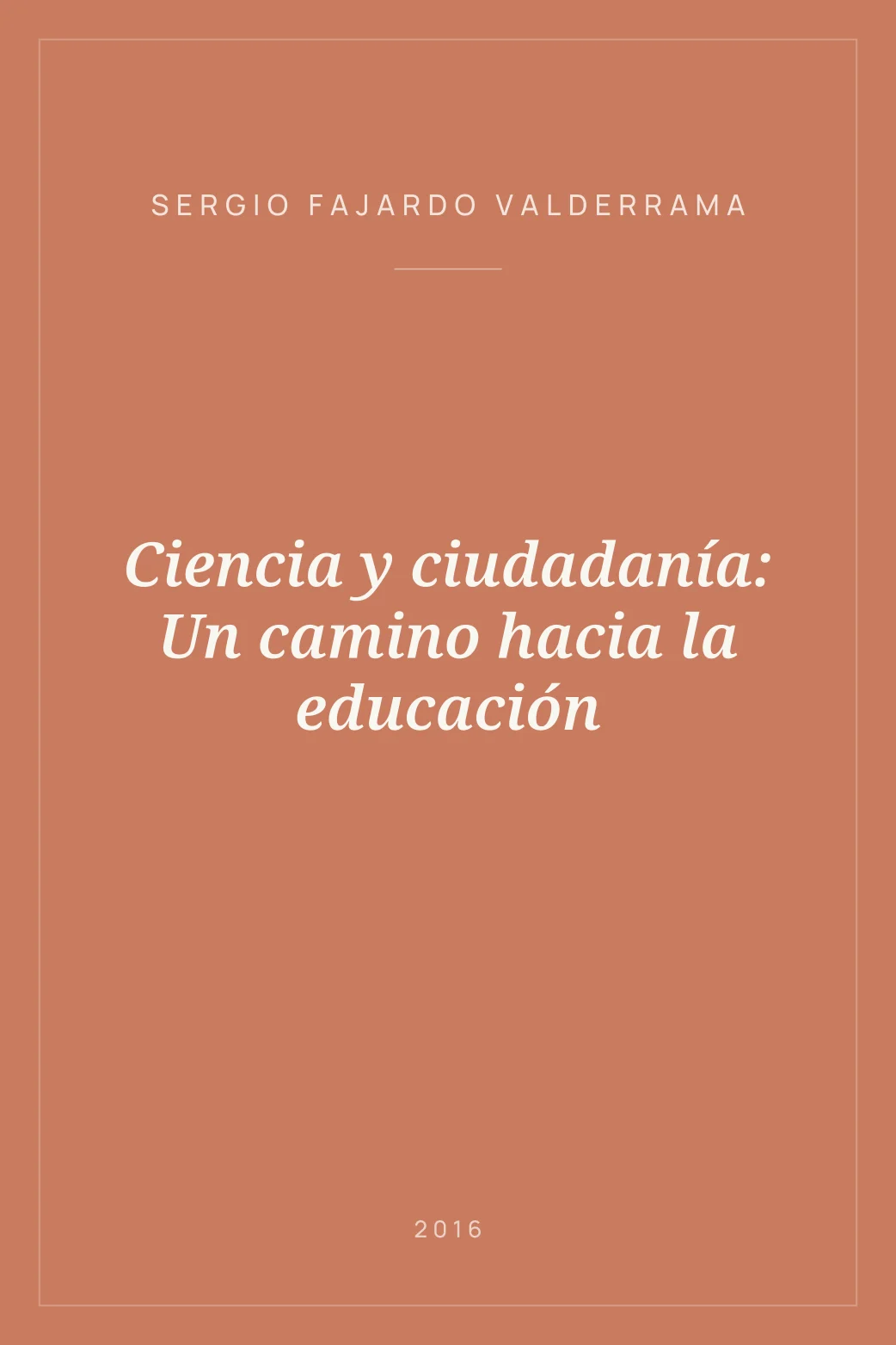 Portada de Ciencia y ciudadanía: Un camino hacia la educación