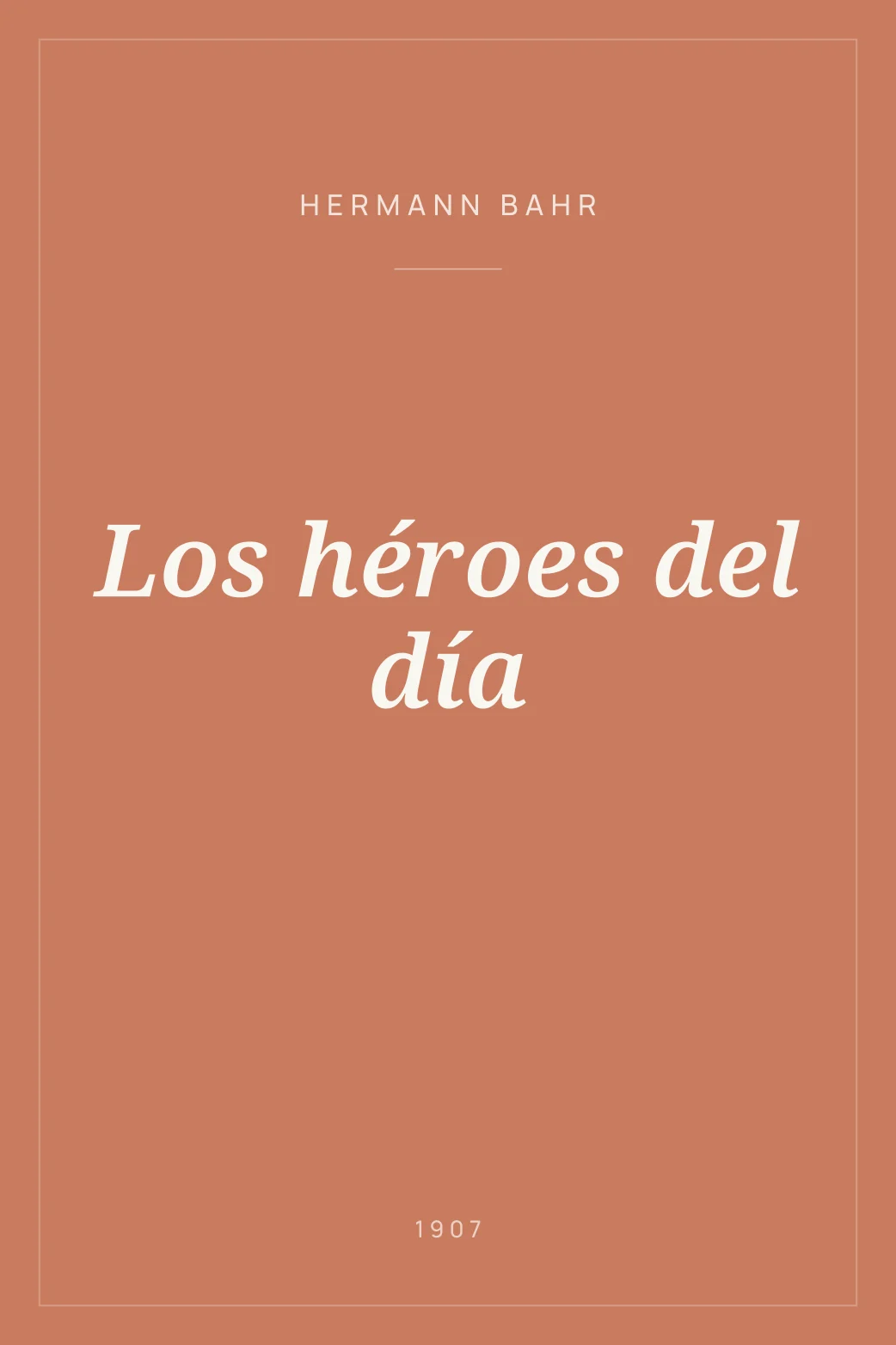 Portada de Los héroes del día