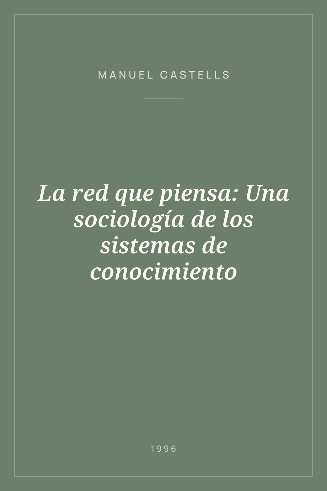 Portada de La red que piensa: Una sociología de los sistemas de conocimiento