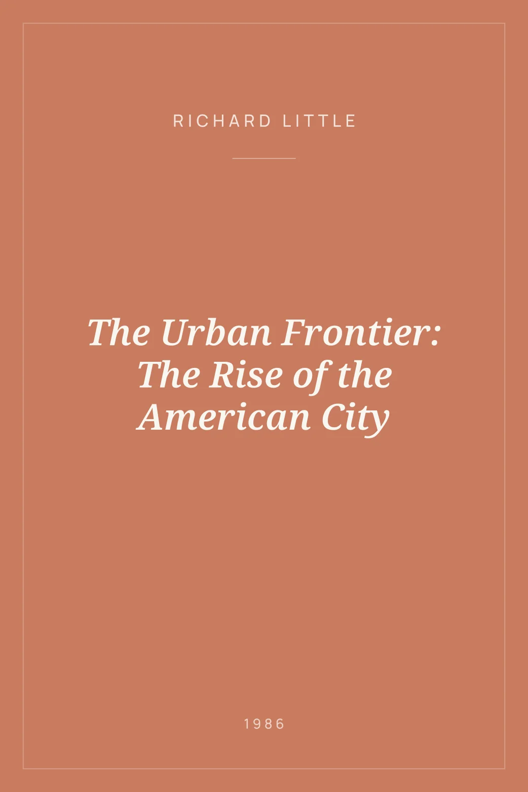 Portada de The Urban Frontier: The Rise of the American City