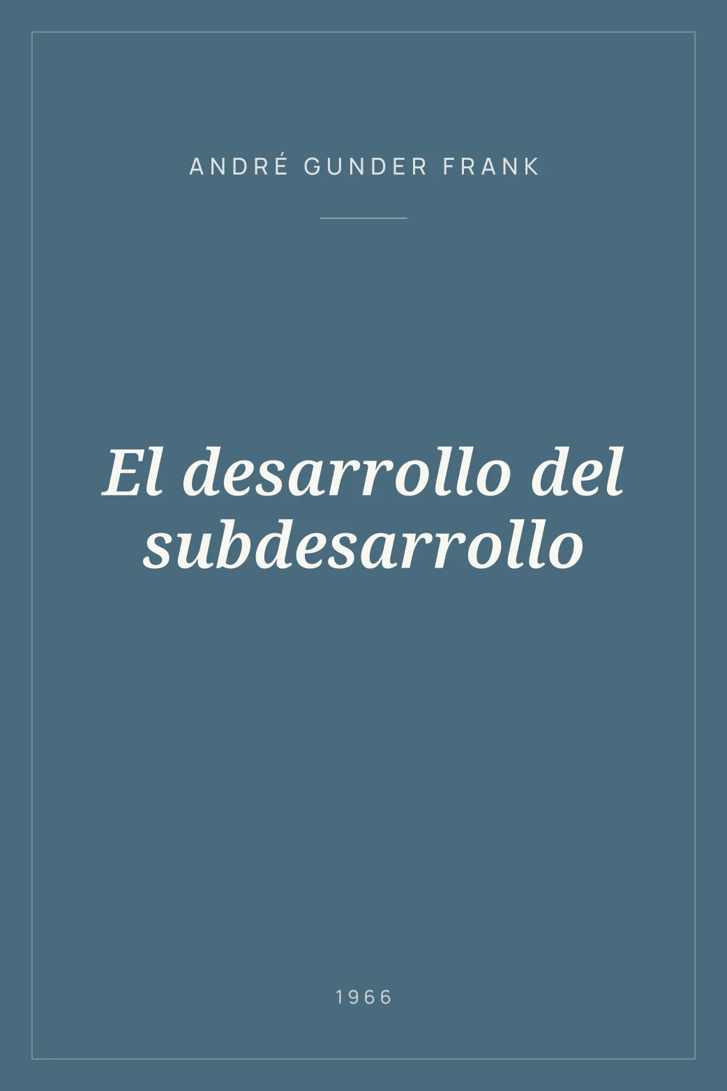 Portada de El desarrollo del subdesarrollo