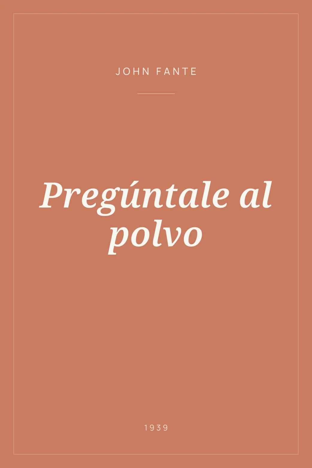 Portada de Pregúntale al polvo