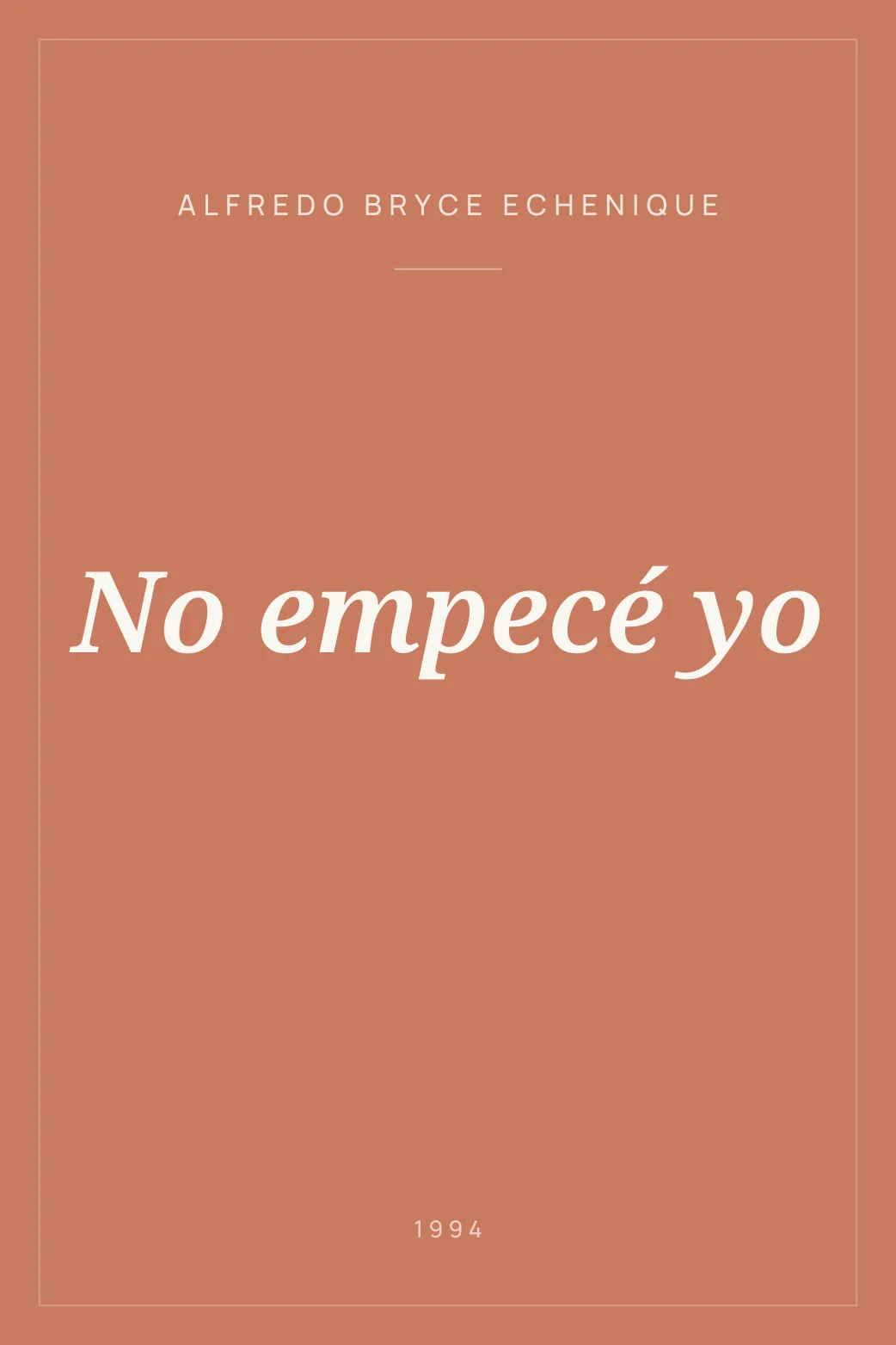 Portada de No empecé yo