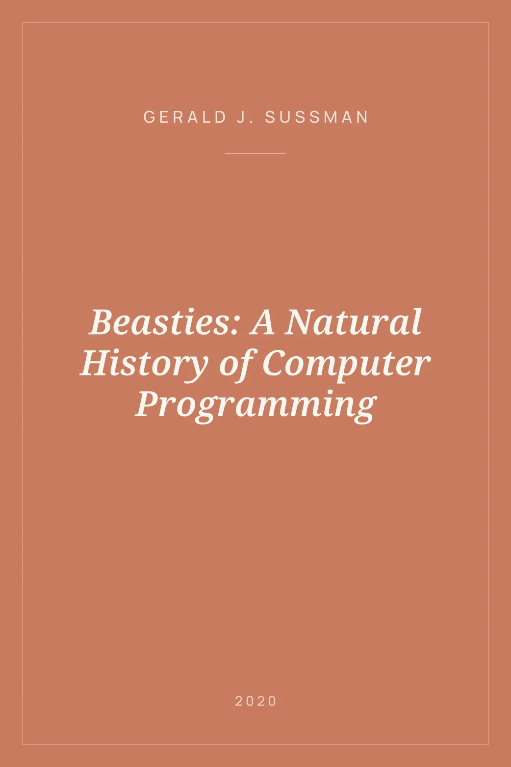 Portada de Beasties: A Natural History of Computer Programming