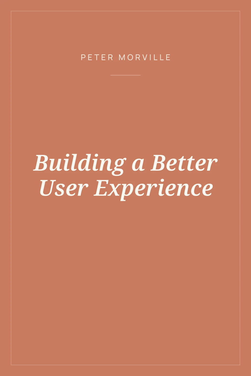 Portada de Building a Better User Experience
