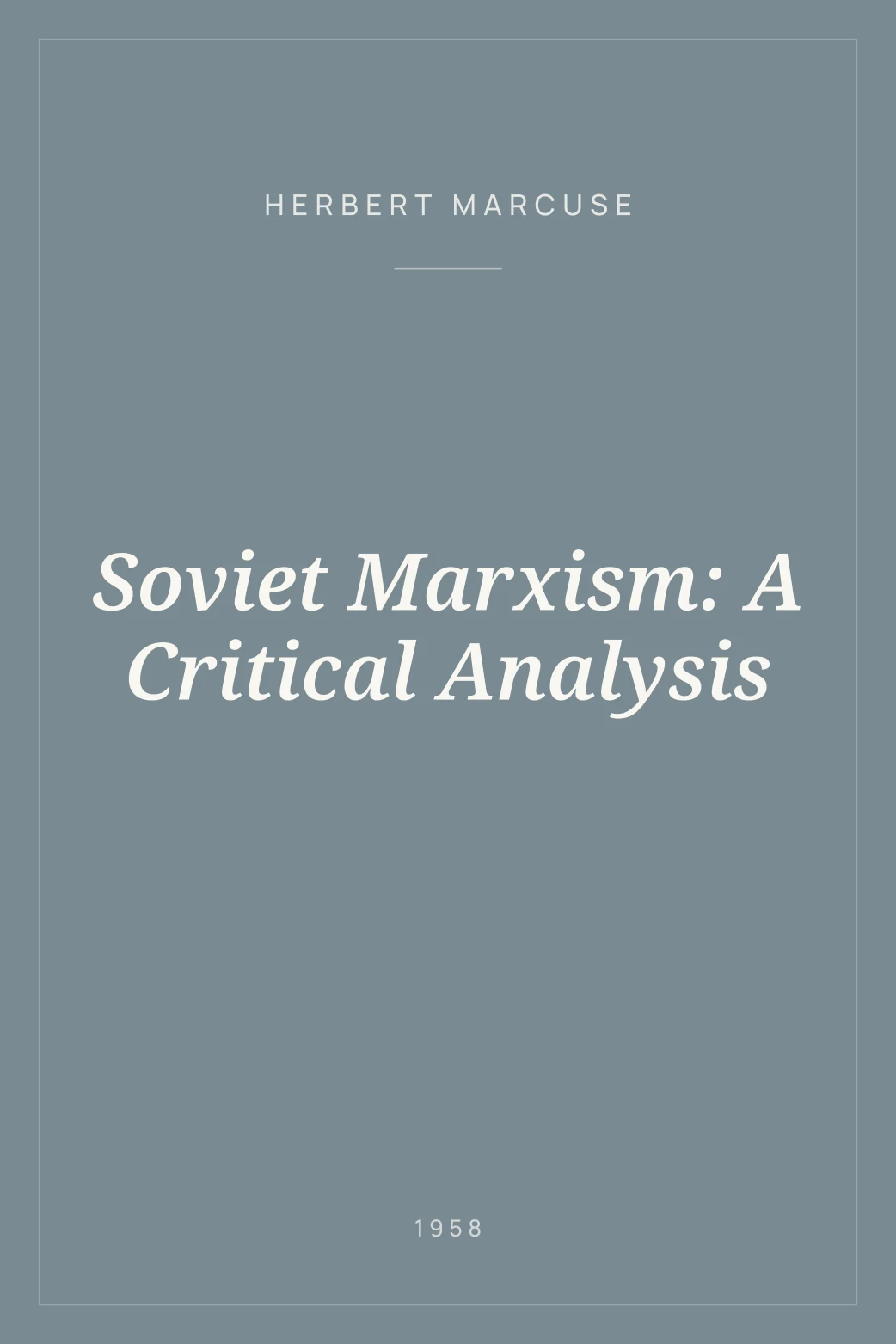 Portada de Soviet Marxism: A Critical Analysis