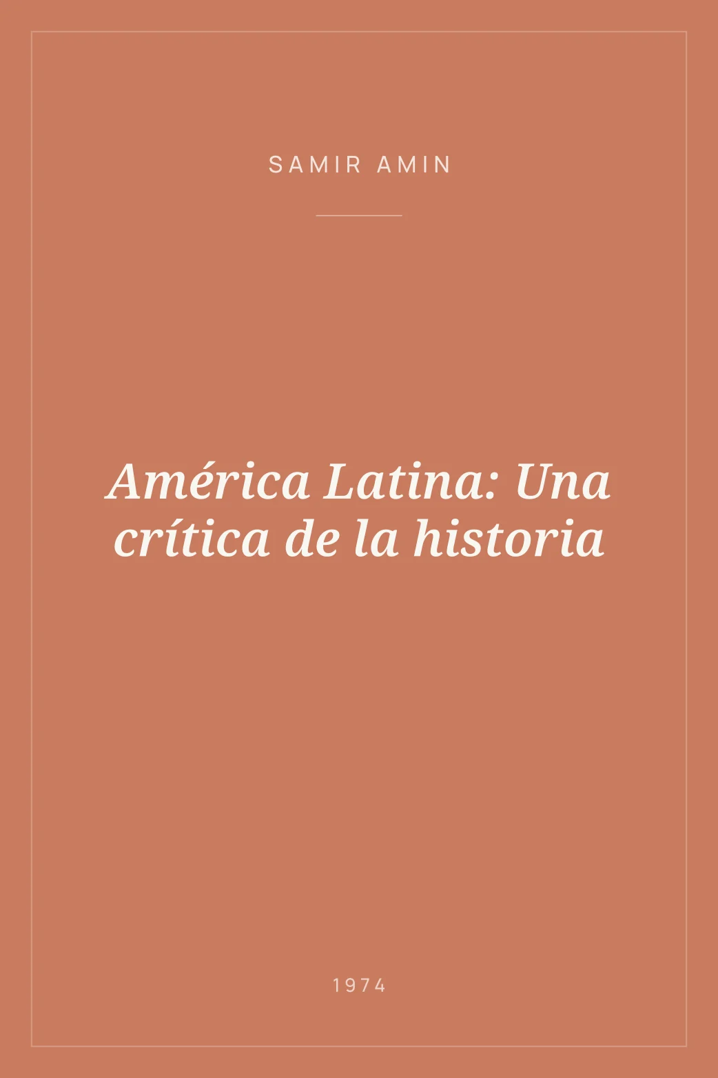 Portada de América Latina: Una crítica de la historia