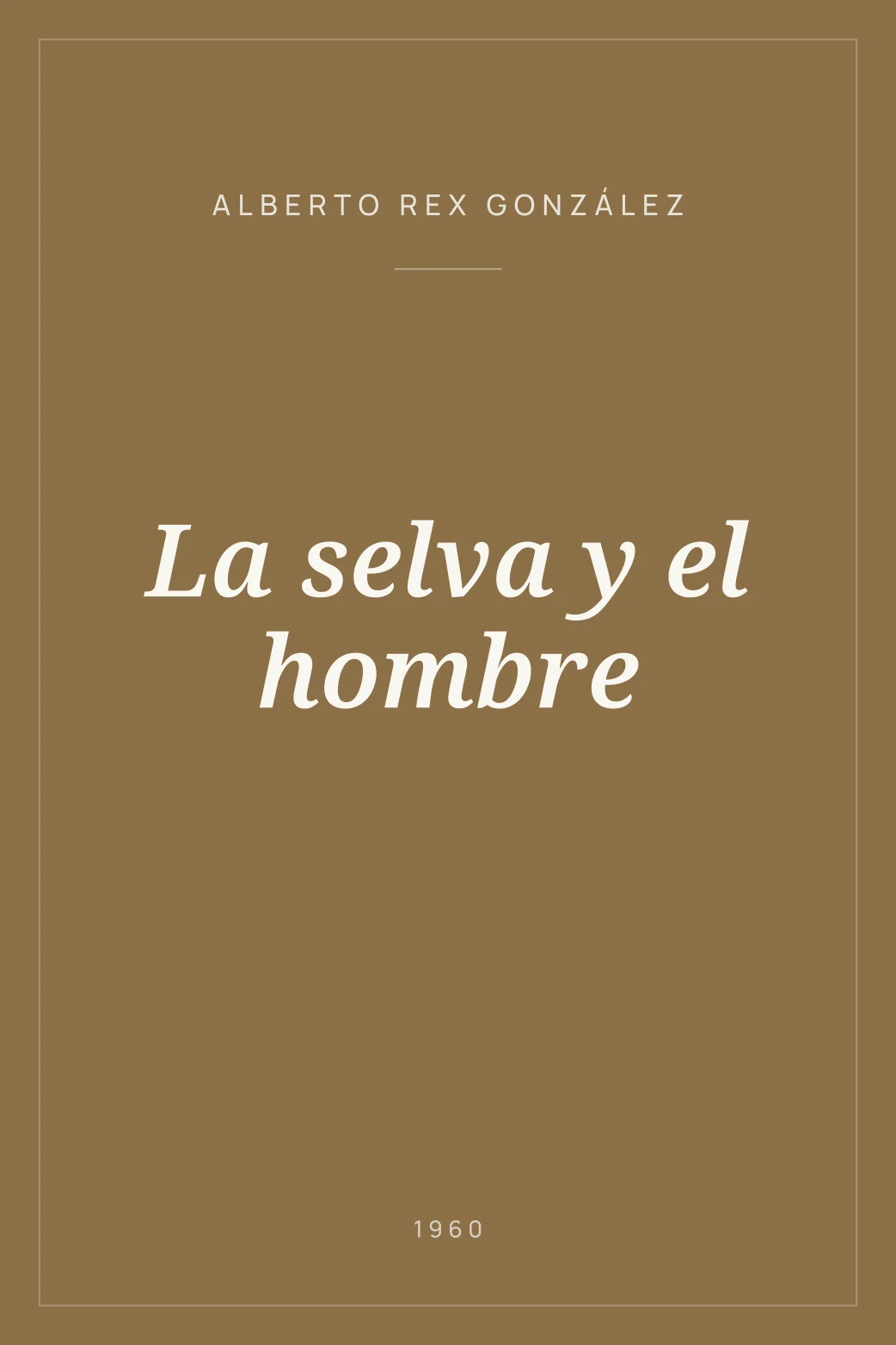 Portada de La selva y el hombre