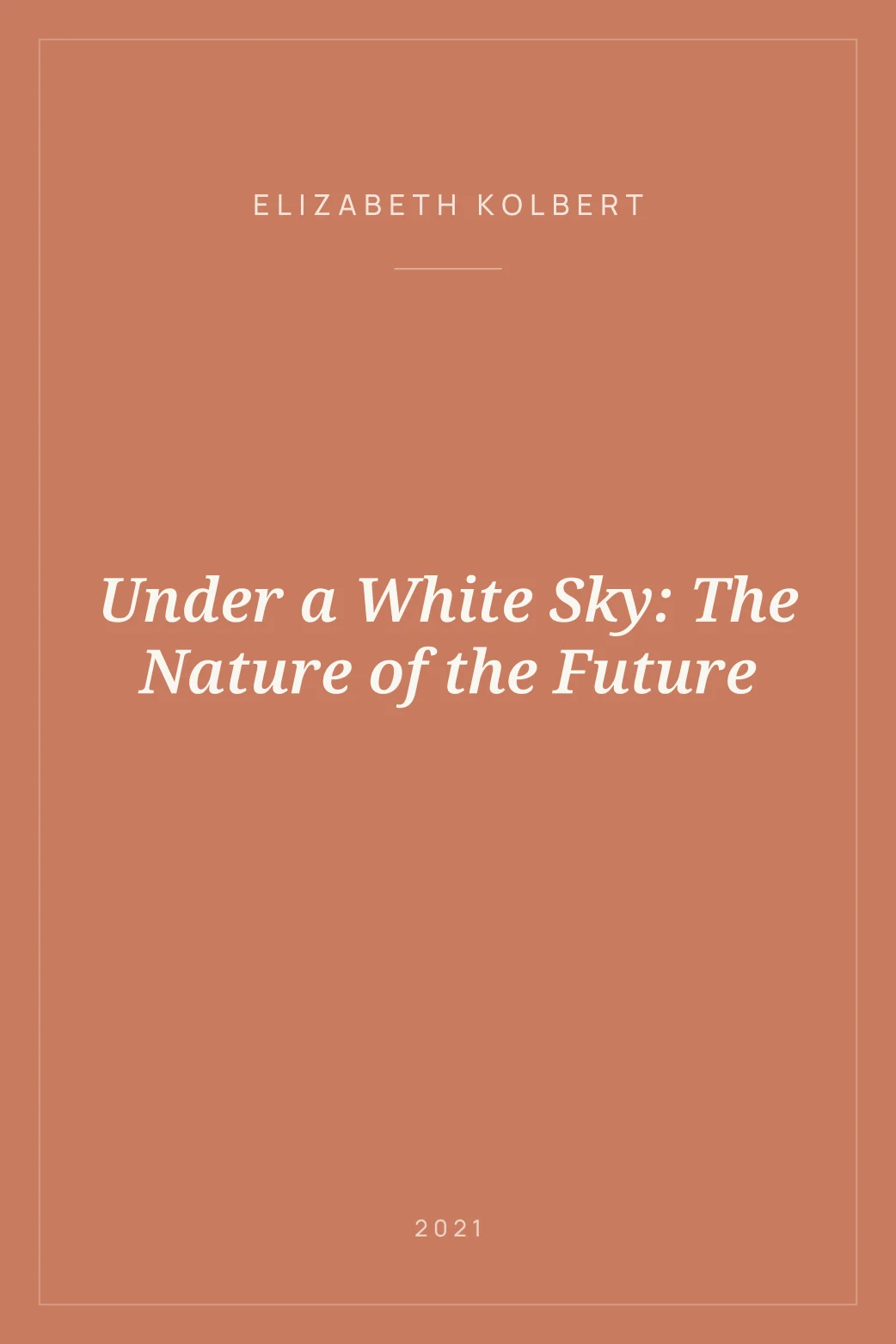 Portada de Under a White Sky: The Nature of the Future
