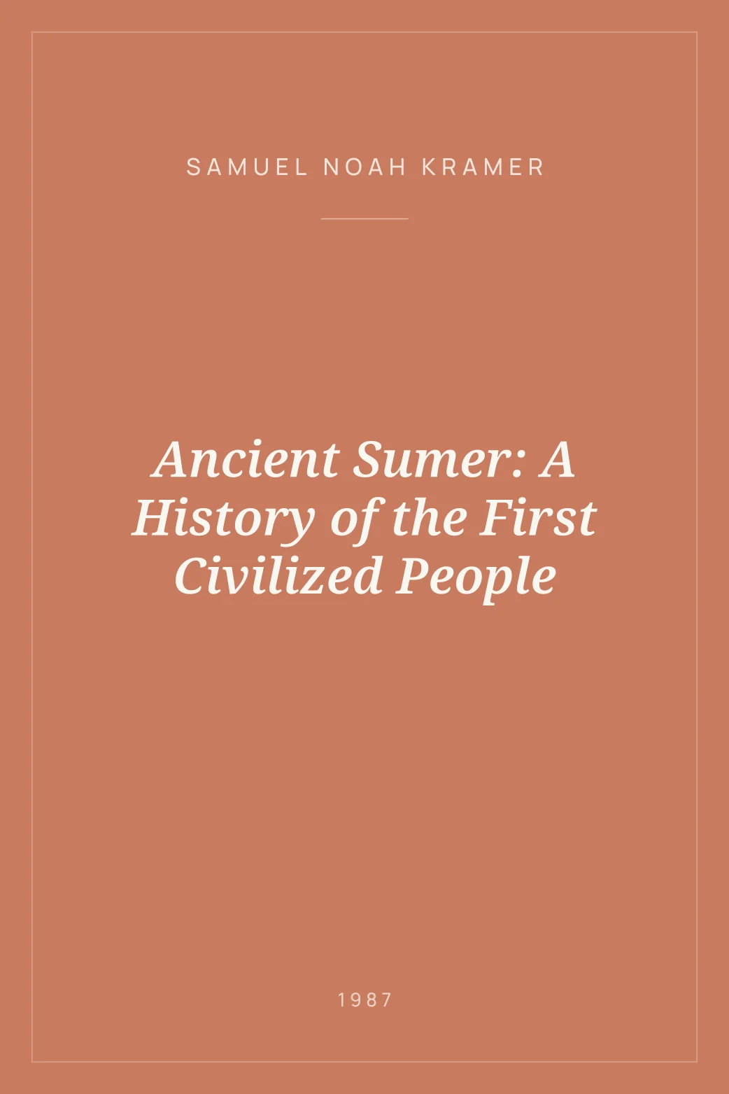 Portada de Ancient Sumer: A History of the First Civilized People