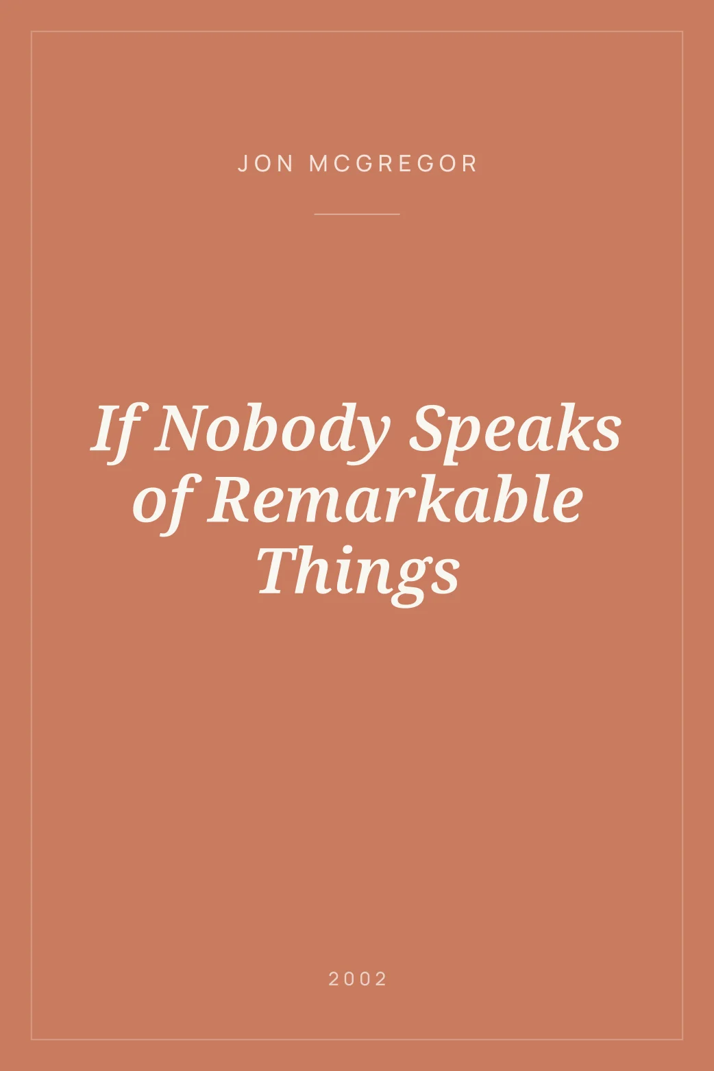 Portada de If Nobody Speaks of Remarkable Things