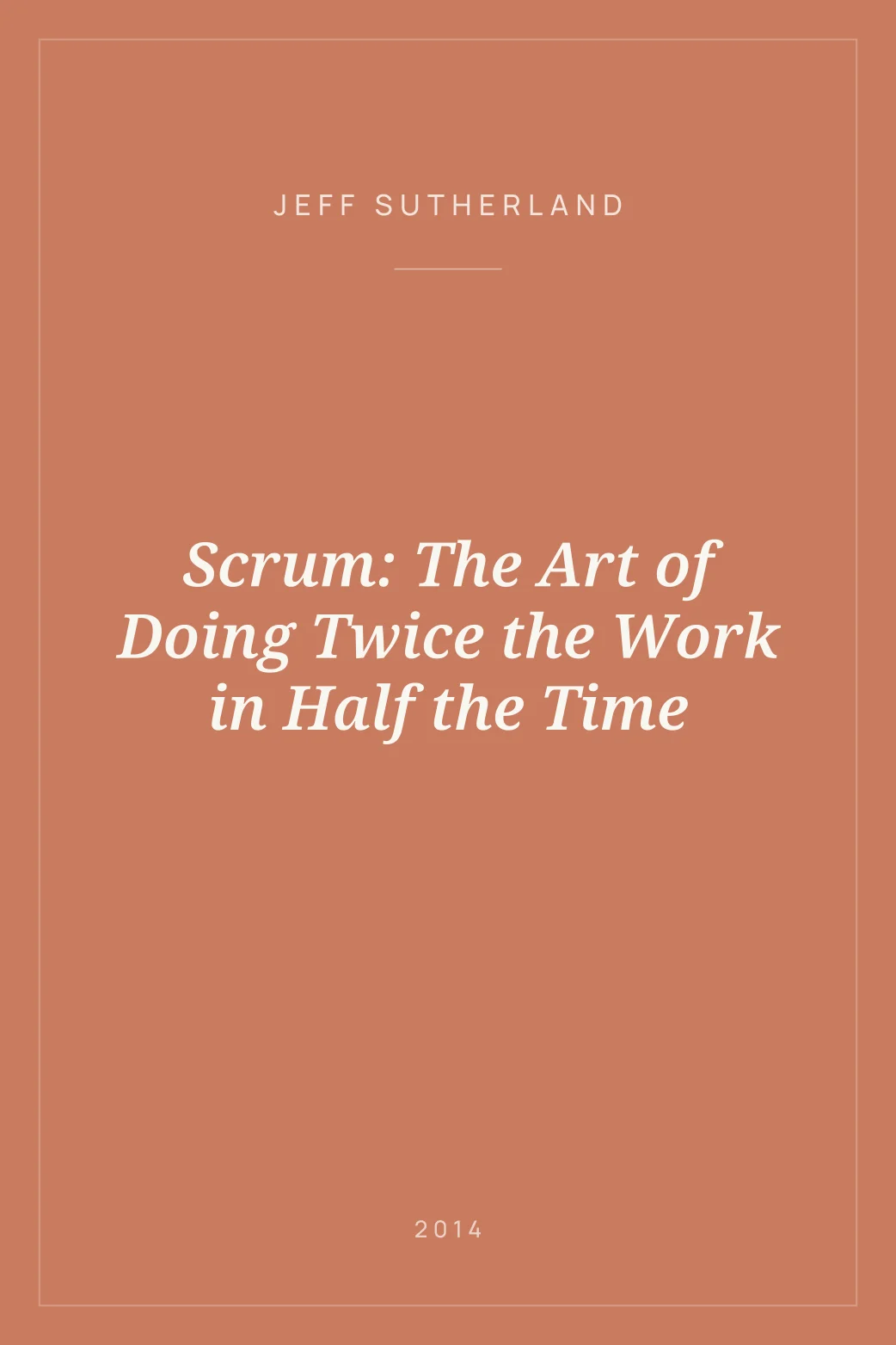 Portada de Scrum: The Art of Doing Twice the Work in Half the Time