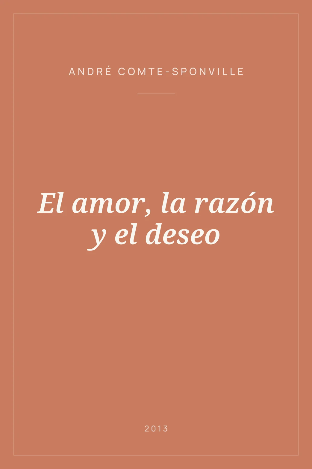 Portada de El amor, la razón y el deseo