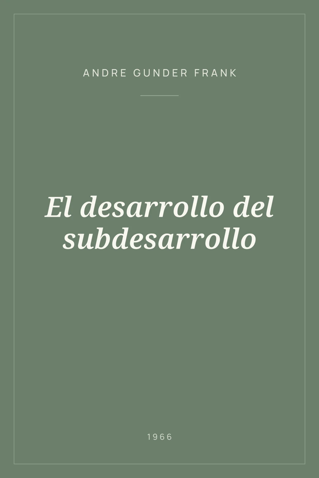 Portada de El desarrollo del subdesarrollo