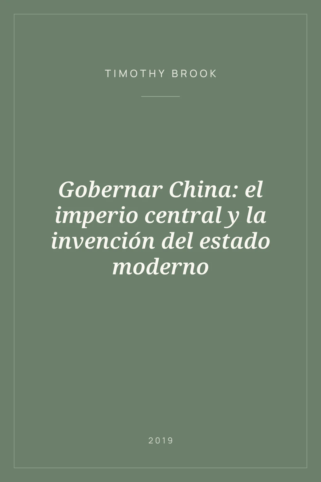 Portada de Gobernar China: el imperio central y la invención del estado moderno