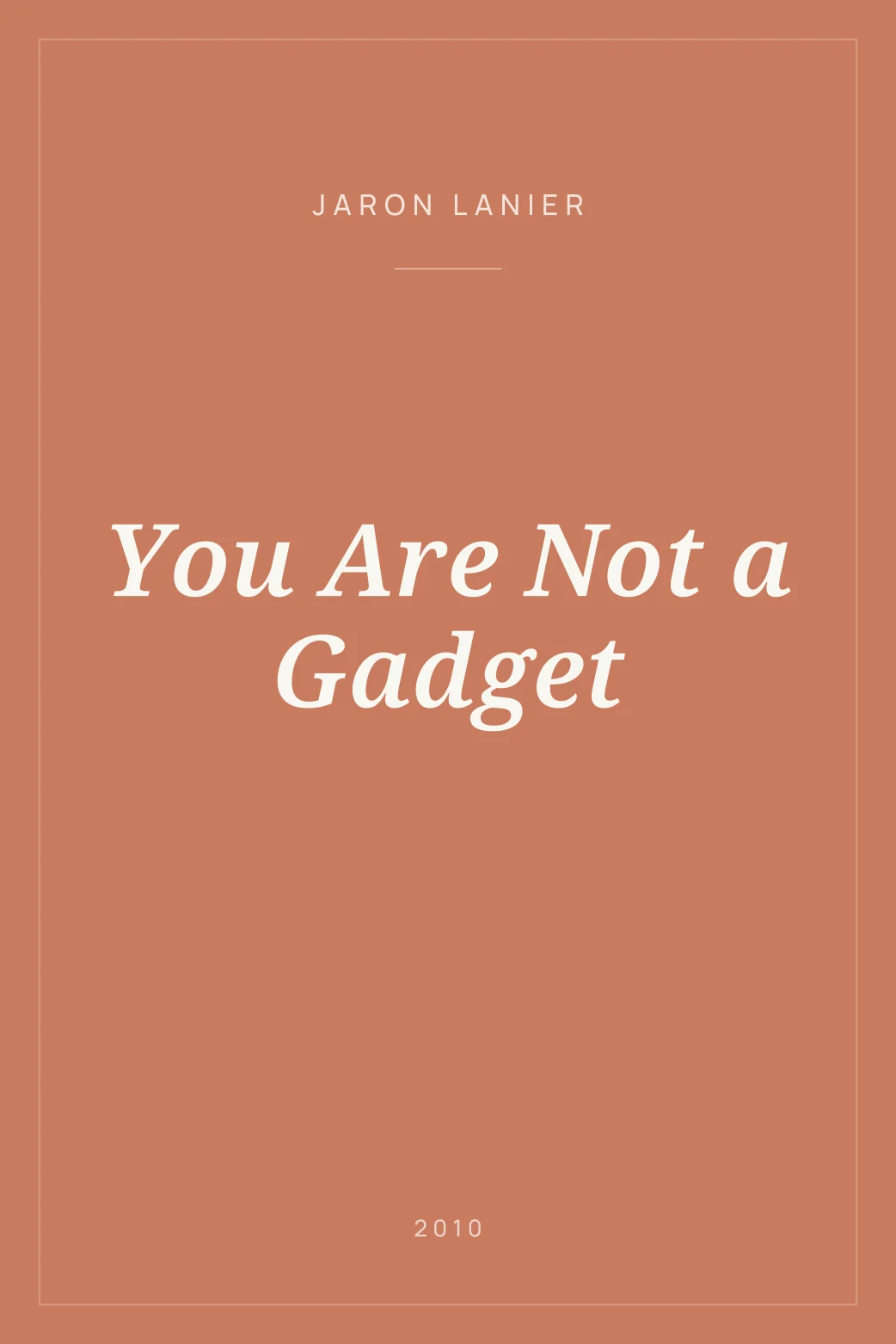 Portada de You Are Not a Gadget