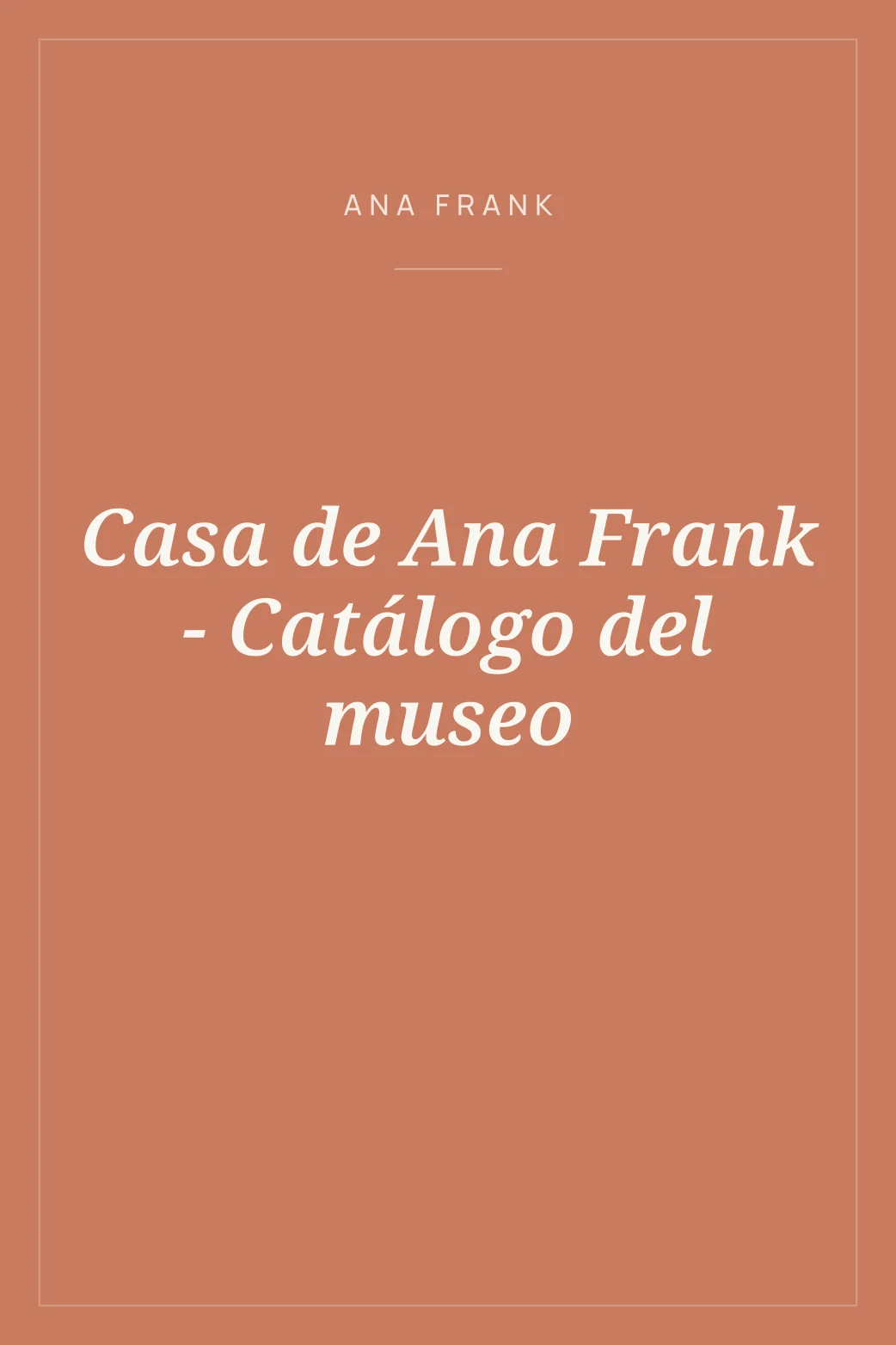 Portada de Casa de Ana Frank - Catálogo del museo