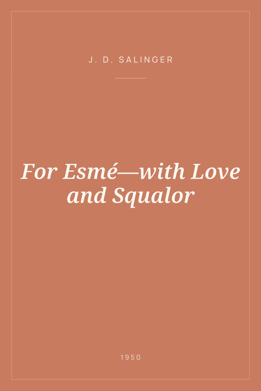 Portada de For Esmé—with Love and Squalor
