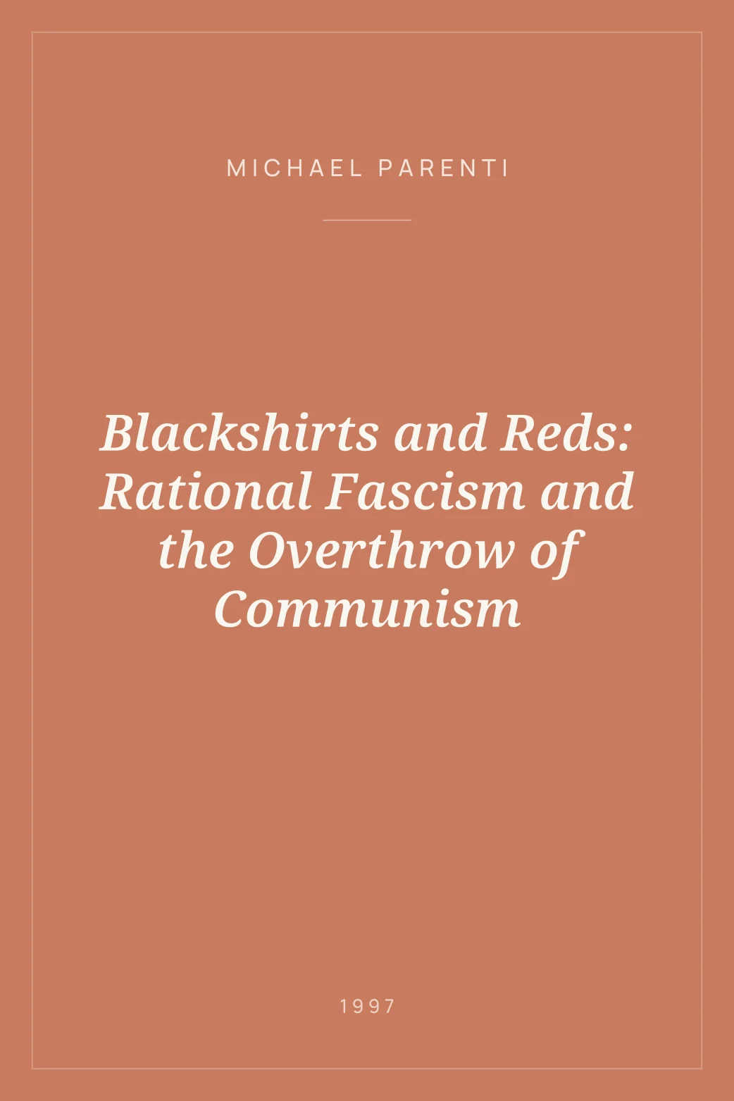 Portada de Blackshirts and Reds: Rational Fascism and the Overthrow of Communism
