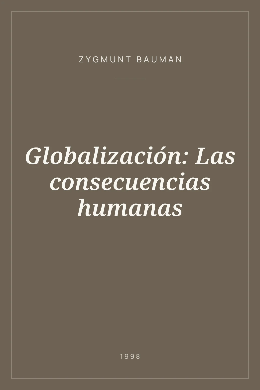Portada de Globalización: Las consecuencias humanas