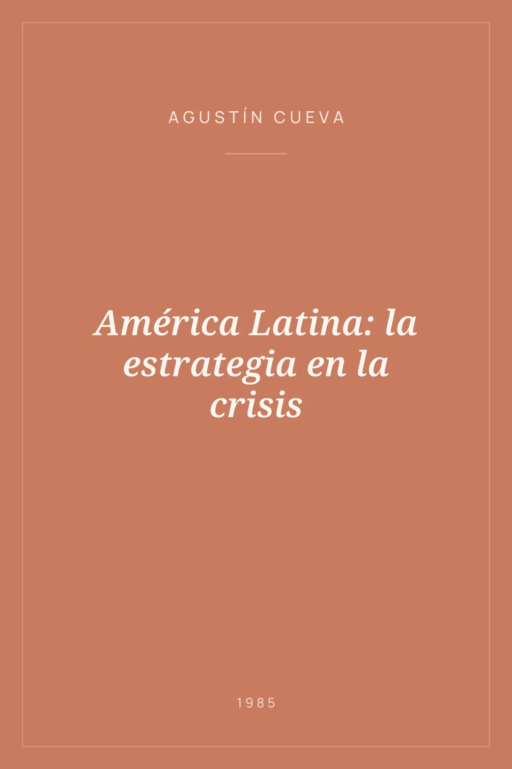 Portada de América Latina: la estrategia en la crisis