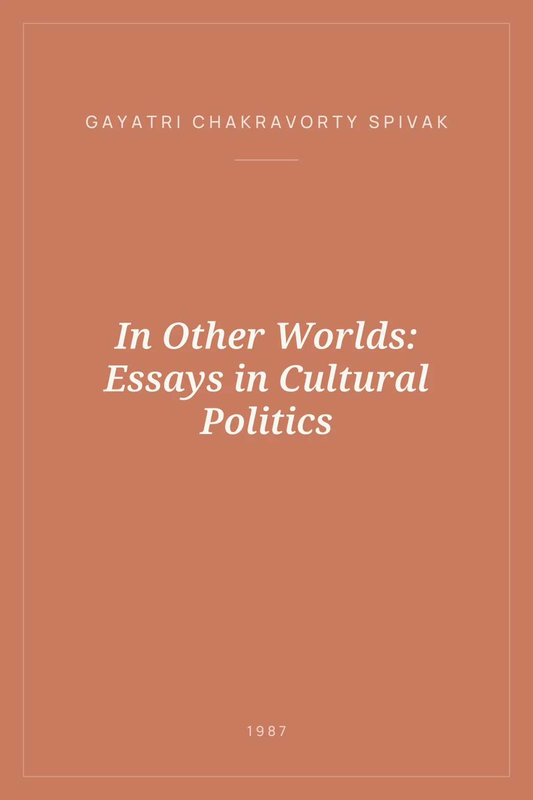 Portada de In Other Worlds: Essays in Cultural Politics